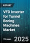 VFD Inverter for Tunnel Boring Machines Market by Type (Regenerative, Standard), Voltage (Low Voltage, Medium Voltage), Power Rating, V/F Control, Vector Control - Global Forecast 2025-2030 - Product Thumbnail Image
