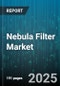 Nebula Filter Market by Filter Type (Activated Carbon, Electrostatic, Hepa), End User (Commercial, Healthcare, Industrial), Application, Distribution Channel - Global Forecast 2025-2030 - Product Thumbnail Image