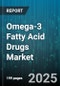 Omega-3 Fatty Acid Drugs Market by Indication, Product Type, Dosage Form, Route of Administration, Distribution Channel, Manufacturer Type, Therapeutic Class - Global Forecast 2025-2030 - Product Thumbnail Image