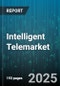 Intelligent Telemarket - Global Forecast 2025-2030 - Product Image