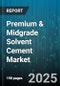 Premium & Midgrade Solvent Cement Market by Resin Type, Application, End User, Grade, Sales Channel, Packaging Type - Global Forecast 2025-2030 - Product Thumbnail Image