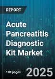 Acute Pancreatitis Diagnostic Kit Market by Technology, End Users, Test Type, Distribution Channel - Global Forecast 2025-2030- Product Image
