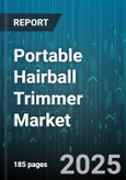 Portable Hairball Trimmer Market by Animal Type (Cat, Dog), Distribution Channel (Online Retail, Physical Retail), End User, Power Source, Technology, Price Tier - Global Forecast 2025-2030- Product Image