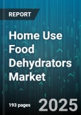 Home Use Food Dehydrators Market by Power Source (Electric, Solar), End User (Commercial, Household), Capacity, Distribution Channel, Product Type, Application - Global Forecast 2025-2030- Product Image