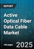 Active Optical Fiber Data Cable Market by Fiber Type (Multi-Mode, Single-Mode), Data Rate (100G, 10G, 25G), Application, Connector Type, End User, Cable Length - Global Forecast 2025-2030- Product Image