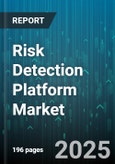 Risk Detection Platform Market by Offering (Hardware, Services, Software), Deployment (Cloud, Hybrid, on Premise), Industry, Application, Organization Size - Global Forecast 2025-2030- Product Image