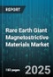 Rare Earth Giant Magnetostrictive Materials Market by Type (Galfenol, Terfenol-D), Sales Channel (Direct, Distributor), Application, Form, End Use Industry - Global Forecast 2025-2030 - Product Image