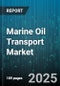 Marine Oil Transport Market by Vessel Type (Chemical Tanker, Crude Oil Tanker, Product Tanker), Ship Size (Aframax, LR1, LR2), Operating Mode, Application - Global Forecast 2025-2030 - Product Thumbnail Image