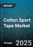Cotton Sport Tape Market - Global Forecast 2025-2030- Product Image