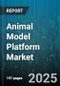 Animal Model Platform Market by Animal Type (Non-Rodent, Rodent), Application (Cardiovascular, Diabetes, Infectious Disease), End User, Service Type - Global Forecast 2025-2030 - Product Thumbnail Image