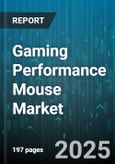Gaming Performance Mouse Market by Sensor Type (Laser, Optical), Connection Type (Wired, Wireless), Distribution Channel, Pricing Tier, Grip Style - Global Forecast 2025-2030- Product Image
