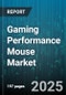 Gaming Performance Mouse Market by Sensor Type (Laser, Optical), Connection Type (Wired, Wireless), Distribution Channel, Pricing Tier, Grip Style - Global Forecast 2025-2030 - Product Thumbnail Image