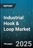 Industrial Hook & Loop Market by Product Type (Hook, Loop), Material Type (Nylon, Polyester, Polypropylene), Application, End User, Sales Channel - Global Forecast 2025-2030- Product Image