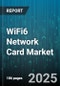 WiFi6 Network Card Market by Product Type (M.2, Mini PCIe, PCIe), Interface (PCIe Gen3, PCIe Gen4, USB 2.0), End User, Distribution Channel - Global Forecast 2025-2030 - Product Thumbnail Image