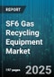 SF6 Gas Recycling Equipment Market by Equipment Type, Application, End User Industry, Technology, Flow Rate, Pressure Range, Sales Channel - Global Forecast 2025-2030 - Product Thumbnail Image