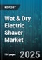 Wet & Dry Electric Shaver Market by Gender (Men, Unisex, Women), Distribution Channel (Offline, Online), Type, Blade Type, Price Range - Global Forecast 2025-2030 - Product Thumbnail Image