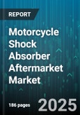 Motorcycle Shock Absorber Aftermarket Market by Type (Air, Mono Tube, Twin Tube), Motorcycle Type (Cruiser, Off Road, Sport), Sales Channel, Technology, Price Range, End User - Global Forecast 2025-2030- Product Image