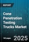 Cone Penetration Testing Trucks Market by End User Industry (Construction, Mining, Oil Gas), Application (Environmental Assessment, Geotechnical Engineering, Soil Investigation), Mobility Platform, Drivetrain, Deployment Mode - Global Forecast 2025-2030 - Product Thumbnail Image
