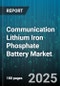 Communication Lithium Iron Phosphate Battery Market by Application (Consumer Electronics, Electric Vehicles, Energy Storage Systems), Form Factor (Cylindrical, Pouch, Prismatic), End User, Capacity - Global Forecast 2025-2030 - Product Thumbnail Image