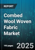 Combed Wool Woven Fabric Market by End Use (Coating, Home Textiles, Shirting), Yarn System (Woollen, Worsted), Weave Type, Sales Channel, End User, Price Range, Fabric Weight, Finishing Process - Global Forecast 2025-2030- Product Image