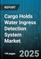 Cargo Holds Water Ingress Detection System Market by Sensor Type (Acoustic Emission, Fiber Optic, Pressure), Detection Technology (Active, Passive), Vessel Type, Vessel Size, End User, Distribution Channel - Global Forecast 2025-2030 - Product Image
