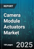 Camera Module Actuators Market by Distribution Channel (Aftermarket, Oem), End Use Industry (Automotive, Consumer Electronics, Healthcare), Application, Actuator Type - Global Forecast 2025-2030- Product Image