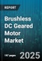 Brushless DC Geared Motor Market by End Use Industry (Automotive, Consumer Electronics, Industrial Automation), Gear Type (Cycloidal, Harmonic, Planetary), Power Rating, Voltage Rating, Speed Range - Global Forecast 2025-2030 - Product Thumbnail Image
