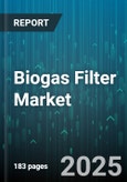 Biogas Filter Market - Global Forecast 2025-2030- Product Image