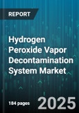 Hydrogen Peroxide Vapor Decontamination System Market by End User (Electronics, Food & Beverage, Hospitals), Application (Equipment Decontamination, Room Decontamination, Surface Decontamination), System Type, Distribution Channel - Global Forecast 2025-2030- Product Image