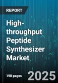 High-throughput Peptide Synthesizer Market by Product Type (Batch Synthesizer, Continuous Flow Synthesizer), Technology (Liquid Phase Peptide Synthesis, Solid Phase Peptide Synthesis), Application, End User - Global Forecast 2025-2030- Product Image
