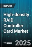 High-density RAID Controller Card Market by Controller Type (Hardware, Hybrid, Software), Drive Interface (Fibre Channel, Nvme, Sas), Bus Interface, Application, End User, Distribution Channel - Global Forecast 2025-2030- Product Image