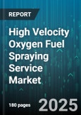 High Velocity Oxygen Fuel Spraying Service Market by End Use Industry (Aerospace, Automotive, Energy), Coating Material (Ceramic, Composite, Metallic), Application, Equipment Type, Feedstock Form, Service Mode - Global Forecast 2025-2030- Product Image