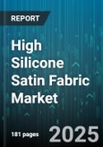 High Silicone Satin Fabric Market by Application (Automotive Interiors, Bridal Wear, Evening Wear), Industry (Automotive, Fashion Apparel, Home Furnishing), Distribution Channel, Price Range, Composition - Global Forecast 2025-2030- Product Image