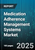 Medication Adherence Management Systems Market by Component (Services, Solution), Deployment Mode (Cloud Based, on Premise), End User, Technology, Therapeutic Area, Application Type - Global Forecast 2025-2030- Product Image
