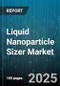 Liquid Nanoparticle Sizer Market by Technology (Centrifugal Liquid Sedimentation, Dynamic Light Scattering, Laser Diffraction), Product Type (Bench Top, Handheld, Portable), Application, End User - Global Forecast 2025-2030 - Product Image