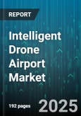 Intelligent Drone Airport Market by Component (Air Traffic Control Systems, Charging Infrastructure, Ground Operations Equipment), Drone Type (Fixed Wing, Hybrid, Rotary Wing), End User, Payload Capacity, Range, Application, Technology - Global Forecast 2025-2030- Product Image