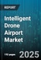 Intelligent Drone Airport Market by Component (Air Traffic Control Systems, Charging Infrastructure, Ground Operations Equipment), Drone Type (Fixed Wing, Hybrid, Rotary Wing), End User, Payload Capacity, Range, Application, Technology - Global Forecast 2025-2030 - Product Thumbnail Image