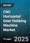 CNC Horizontal Gear Hobbing Machine Market by End Use Industry (Aerospace, Automotive, General Manufacturing), Machine Type (Multi Spindle, Single Spindle), Axis Count, Power Rating, Control System, Workpiece Material, Hob Type - Global Forecast 2025-2030 - Product Image