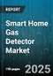Smart Home Gas Detector Market by End User (Commercial, Industrial, Residential), Gas Type (Carbon Monoxide, Natural Gas, Propane), Connectivity Technology, Power Source, Distribution Channel - Global Forecast 2025-2030 - Product Thumbnail Image