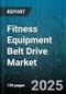 Fitness Equipment Belt Drive Market by Distribution Channel (Offline, Online), End User (Commercial, Home), Application, Price Range, Product Type, Resistance Type - Global Forecast 2025-2030 - Product Thumbnail Image