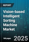 Vision-based Intelligent Sorting Machine Market by End User Industry (E-Commerce Logistics, Electronics Manufacturing, Food Processing), Technology (2D Vision, 3D Vision, Hyperspectral Imaging), Algorithm Type, Deployment Mode, Payload Capacity - Global Forecast 2025-2030- Product Image