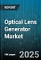 Optical Lens Generator Market by Application (Automotive, Consumer Electronics, Industrial), End User Industry (Automotive, Electronics, Healthcare), Technology, Type, Material - Global Forecast 2025-2030 - Product Thumbnail Image