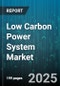 Low Carbon Power System Market by Power Source (Bioenergy, Geothermal, Hydroelectric), Application (Commercial, Industrial, Residential), Installation Type, Capacity Range, Ownership Model - Global Forecast 2025-2030 - Product Thumbnail Image