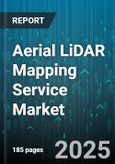 Aerial LiDAR Mapping Service Market by Platform Type (Manned Aircraft LiDAR, Satellite LiDAR, Uav LiDAR), End-User Industry (Agriculture, Construction & Engineering, Environmental Monitoring), Application, Service Type, Data Type, Data Resolution - Global Forecast 2025-2030- Product Image