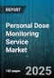 Personal Dose Monitoring Service Market by Device Type (Cloud-Based Analytics, Fixed Monitoring Systems, Mobile Applications), End User Industry (Defense, Healthcare, Nuclear Power), Deployment Mode, Application - Global Forecast 2025-2030 - Product Thumbnail Image