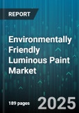 Environmentally Friendly Luminous Paint Market by Product Type (Electroluminescent Paint, Photoluminescent Paint, Radioluminescent Paint), Application (Commercial, Industrial, Residential), End-User Industry, Form, Chemistry, Sales Channel - Global Forecast 2025-2030- Product Image