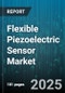 Flexible Piezoelectric Sensor Market by Application (Aerospace & Defense, Automotive Electronics, Consumer Electronics), End User (Aerospace & Defense, Automotive, Consumer Electronics), Material Type, Product Type, Distribution Channel - Global Forecast 2025-2030 - Product Image