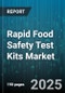 Rapid Food Safety Test Kits Market by Product Type (Allergen Detection Kits, GMO Detection Kits, Pathogen Detection Kits), Technology (Chromatography Test Kits, Immunoassay Test Kits, PCR Test Kits), End User, Distribution Channel - Global Forecast 2025-2030 - Product Image