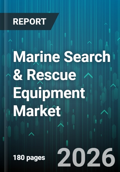 Marine Search & Rescue Equipment Market - Global Forecast 2026-2032