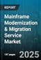 Mainframe Modernization & Migration Service Market by Organization Size (Large Enterprises, Small and Medium Enterprises), Deployment Model (Cloud, Hybrid, on Premises), Migration Type, Service Type, Industry Vertical - Global Forecast 2025-2030 - Product Thumbnail Image